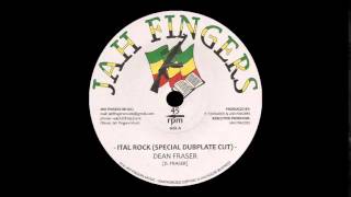 Dean Fraser - Ital Rock Dubplate Cut (JAH FINGERS) 7"