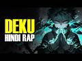 Deku Rap Zayren Uzumaki Hindi Anime Rap My Hero Academia AMV