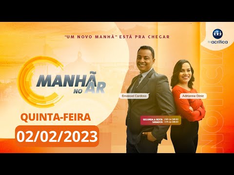 MANHÃ NO AR | 02/02/2023