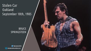 Bruce Springsteen | Stolen Car - Oakland - 18/09/1985