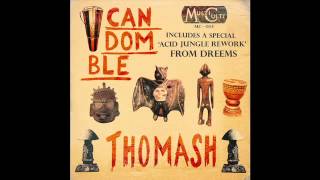Thomash - Candomble (Dreems Remix)