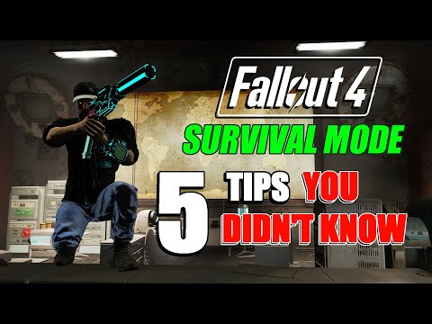 5 TIPS YOU DIDN'T KNOW ABOUT FALLOUT 4 SURVIVAL MODE
