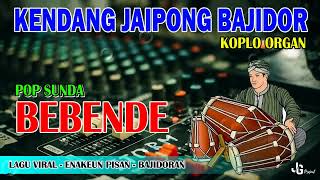 Download lagu Bebende - Kendang Jaipong Bajidor mp3
