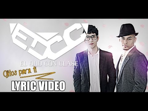 El Duo Con Clase [SIREOT & SEGBI] - Ojitos Para Ti | Lyric Video