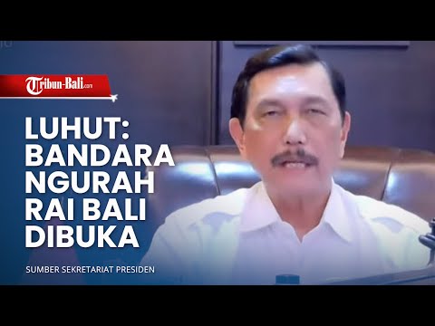 BREAKING NEWS: Penerbangan Internasional di Bandara Ngurah Rai Bali Dibuka 14 Oktober 2021.