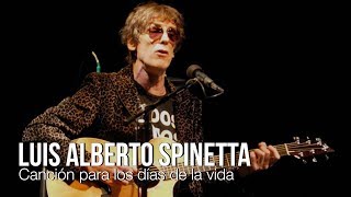 Luis Alberto Spinetta - Canción Para Los Días De La Vida (Letra)
