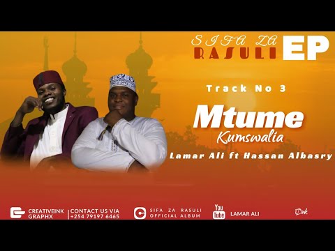 Mtume Kumswalia ft Hassan Albasry (Official Audio)|| Sifa Za Rasuli Ep - Track No. 3 #HassanAlbasry