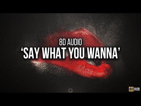 Tujamo - Say What You Wanna | 8D AUDIO