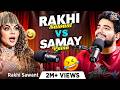 Rakhi Sawant EXPOSES Bollywood Ft Samay Raina Bold Scenes Salman Khan Farah Khan Podcast
