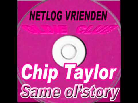 Chip  Taylor - Same ol'story