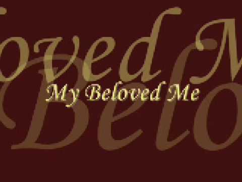 My Beloved Me