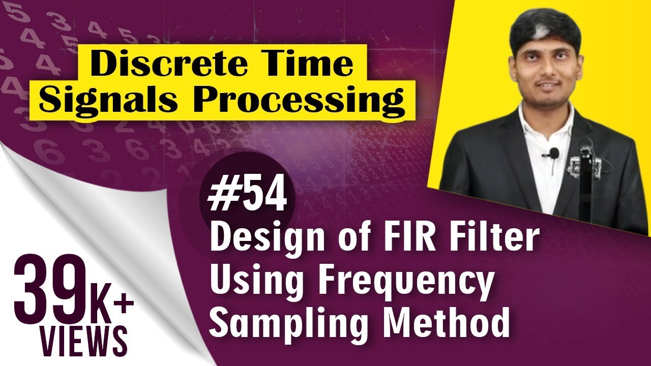How to Design FIR Filters using frequency sampling method | Discrete Time Signal Processing