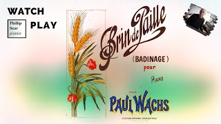 Paul Wachs : Brin de Paille (Badinage)