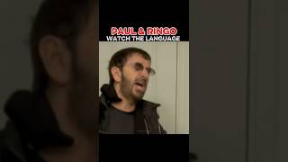 Paul McCartney | Ringo Tells Him To Watch The Language #ringostarr #paulmccartney #thebeatles