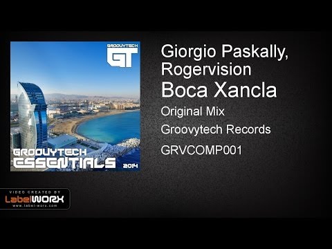 Giorgio Paskally, Rogervision - Boca Xancla (Original Mix)