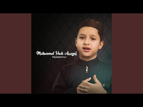 Download Muhammad Hadi Assegaf - Huwannur MP3