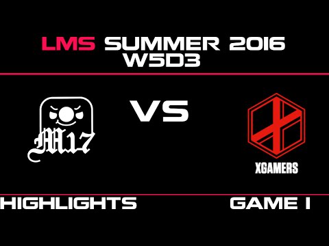 M17 vs XG Game 1 Highlights LMS Summer 2016 W5D3 Machi Esports vs xGamers   XG vs M17    LMS LOL