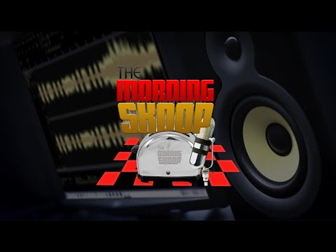 THE MORNING SKOOP - RADIO SHOWPREP, PODCAST AND SOCIAL MEDIA IMAGING