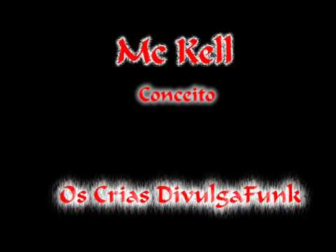 Mc Kell - Conceito.