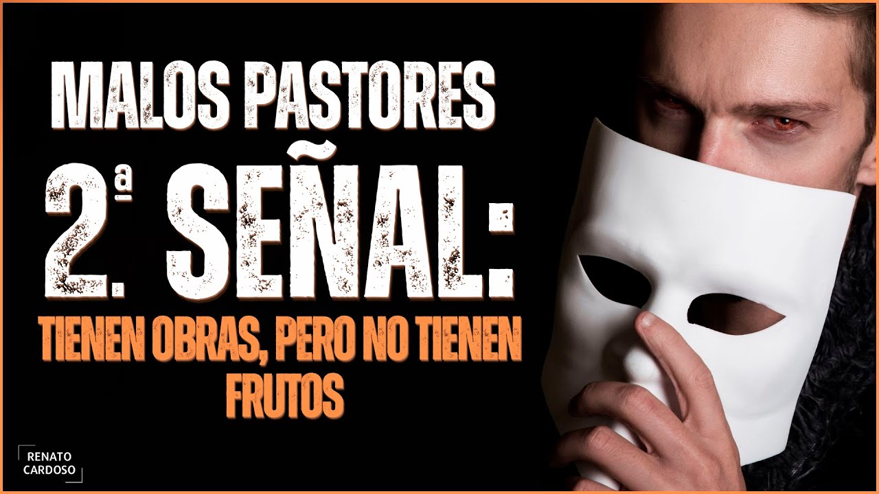 MALOS PASTORES, 2.ª SEÑAL: TIENEN OBRAS, PERO NO TIENEN FRUTOS