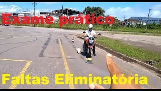 Exame prático de moto / Faltas Eliminatórias