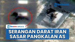 Citra Satelit Serangan Dahsyat Iran Sasar Pangkalan Srategis AS di Kuwait, 2 Armada Andalan AS Dibom
