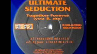 Together Forever You & Me-The Ultimate Seduction