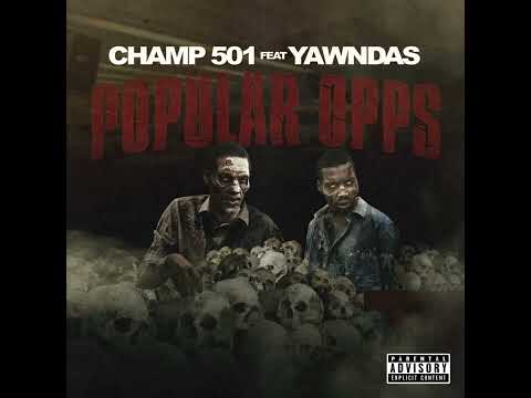 Champ501 x Yawndas - Popular Opps