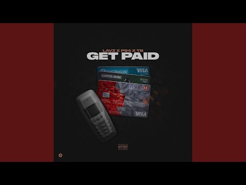 Get Paid (feat. Lavz & Tb)