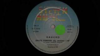 Gaucho - Dance Forever (d.j. version) ©1983