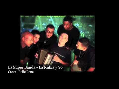 La Super Banda Music - La Rubia y Yo