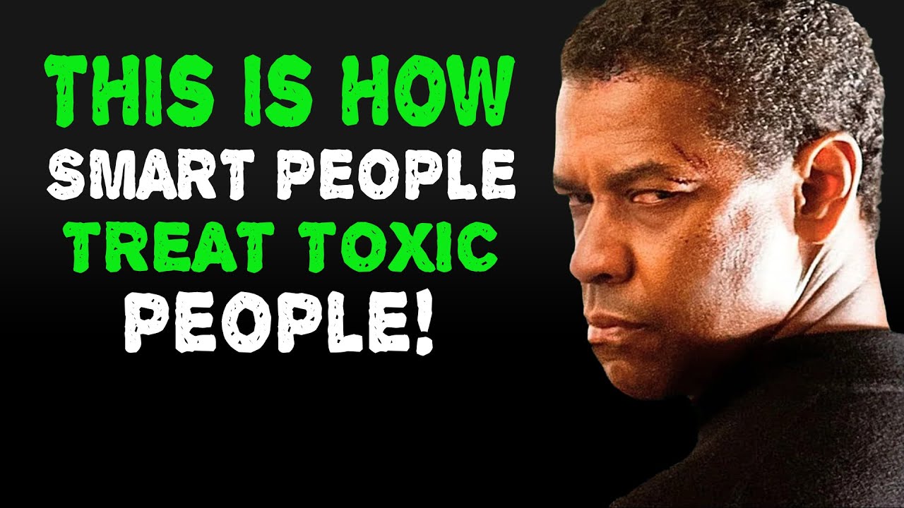 7 Clever Ways to Deal With Toxic People | Denzel Washington Powerful Motivation