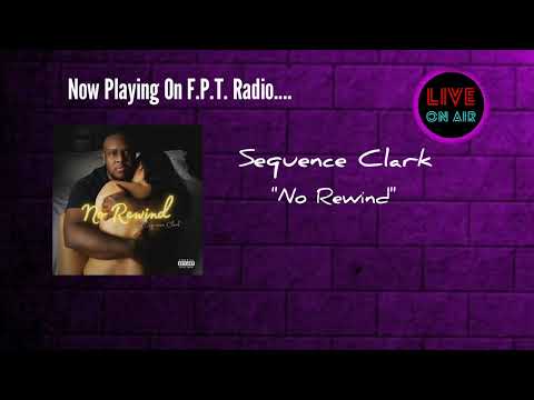 Sequence Clark - No Rewind | F.P.T. Radio 📻