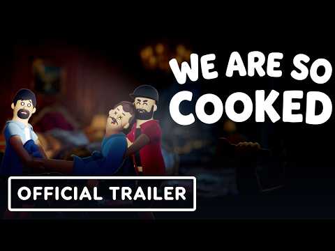 We Are So Cooked - Official Announcement Trailer