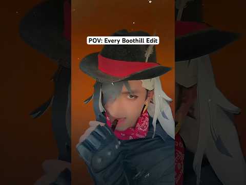 EVERY BOOTHILL EDIT (ACCURATE) #boothill #hsr #honkaistarrail #hoyoverse
