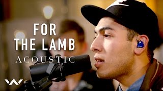 For The Lamb | Acoustic | Elevation Worship