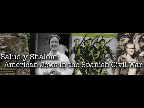 Salud y Shalom  American Jews in the Spanish Civil War