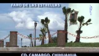 preview picture of video 'ESTESIS DE CIUDAD CAMARGO, CHIHUAHUA PRESENTA: FARO DE LAS ESTRELLAS'
