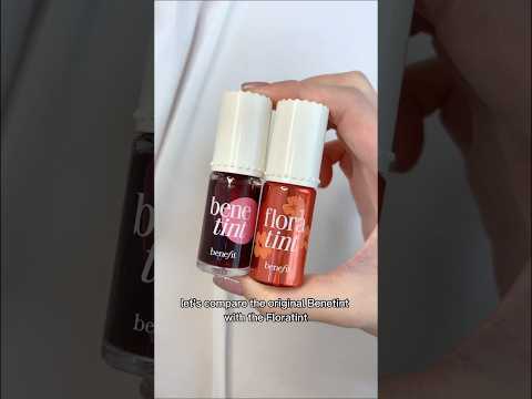 Benetint VS. Floratint #benefit 🌸