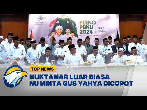 Muktamar Luar Biasa NU Minta Gus Yahya Dicopot - [ TOP NEWS ]