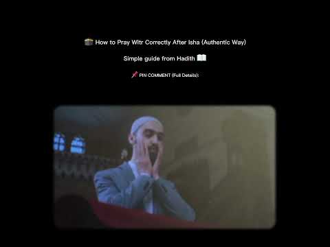 🕋 How to Pray Witr Correctly After Isha (Authentic Way) Simple guide from Hadith