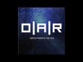 O.A.R. - Dinner Last Night