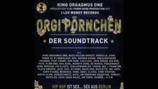 King Orgasmus One feat. Jack Orsen & Taktloss - Kingpimpz