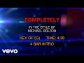 Michael Bolton - Completely (Karaoke)