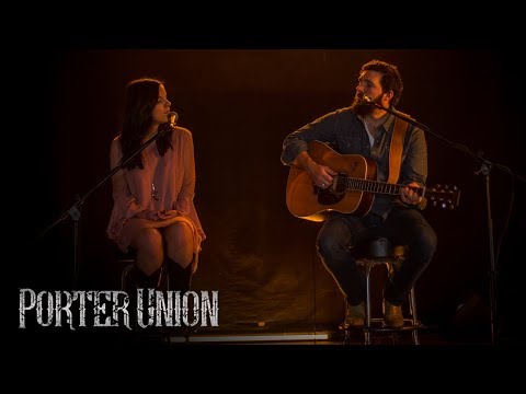 Porter Union - Don't You Know