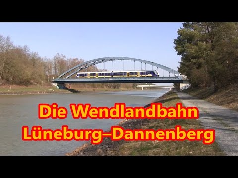 Die Wendlandbahn Lüneburg–Dannenberg