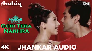 Download lagu Jhankar Song: Gori Tera Nakhra | Karisma Kapoor, Bobby Deol | Udit Narayan, Alka Ygnik | Aashiq mp3 Download lagu Jhankar Song: Gori Tera Nakhra | Karisma Kapoor, Bobby Deol | Udit Narayan, Alka Ygnik | Aashiq mp3