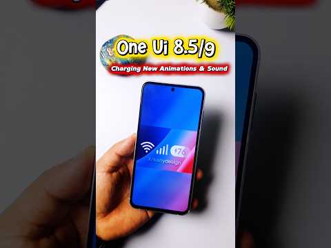 One UI 8.5 / One UI 9 New Charging Animation Concept 👀