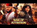 WAR OF ATTRITION FULL MOVIE YUL EDOCHIE NEW LATEST NIGERIAN NOLLYWOOD MOVIES MUST WATCH MOVIES