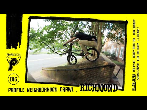 Profile's Neighborhood Crawl: RICHMOND - DIG BMX